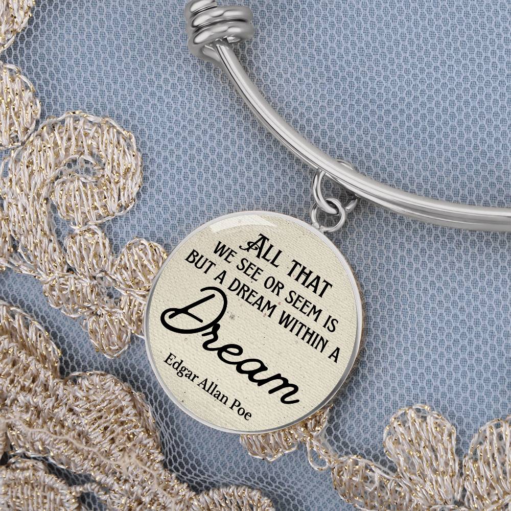 A Dream Within a Dream, Edgar Allan Poe Quote, Engravable Charm Bangle