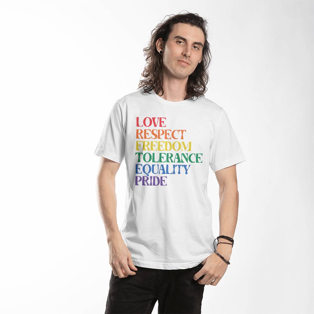 Love Respect Freedon Tolerance Equality Pride Gay LGBTQ Unisex T Shirt