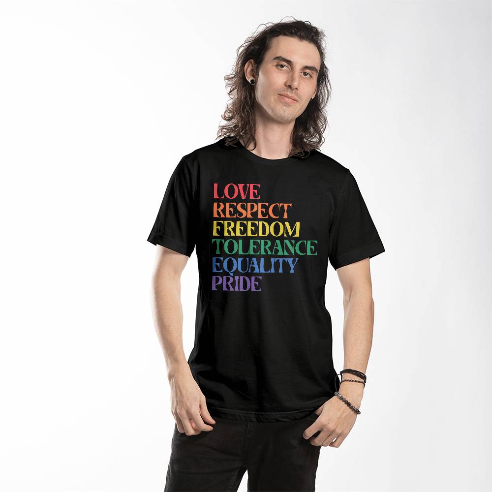 Love Respect Freedon Tolerance Equality Pride Gay LGBTQ Unisex T Shirt