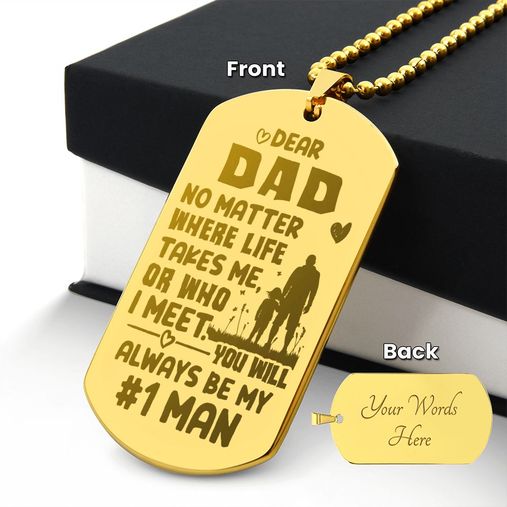 You Will Always be my #1 Man, To Dad Gift Engraved Dog Tag Necklace For Father's Day