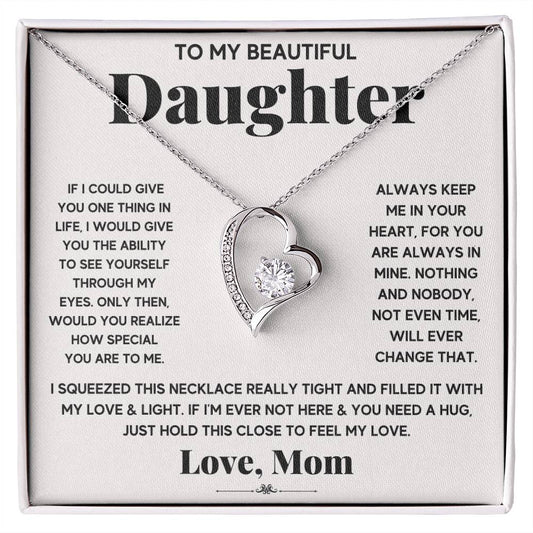 To My Daughter, If I Coud Give You On Thing, Forever Love Heart Pendant Necklace