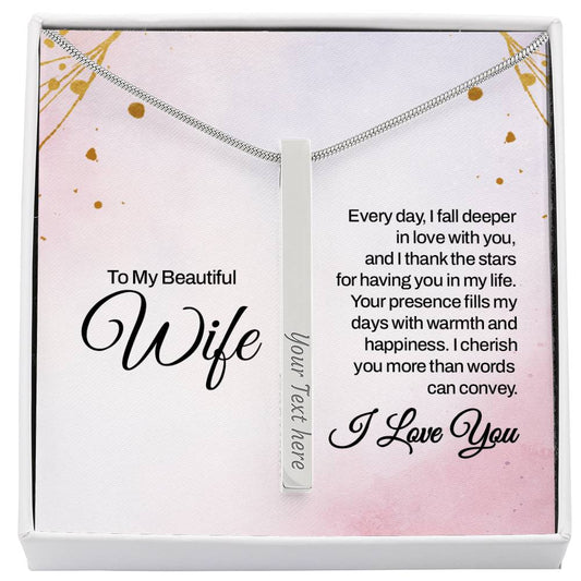 To My Wife, Every Day I Fall Deeper, 4 Sided Custom Engraved Bar Necklace