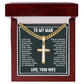 To My Man Gift, I Love You with Every Ounce, Cuban Chain Cross Necklace