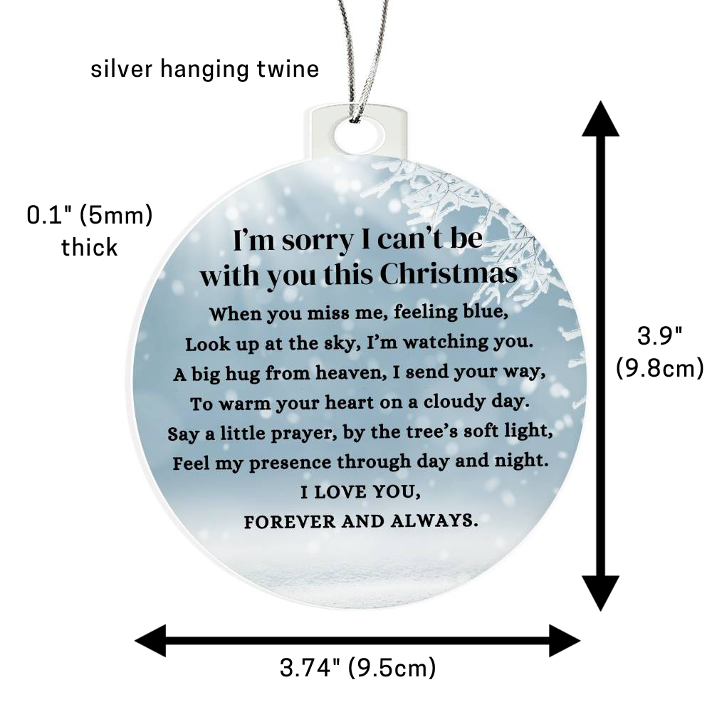 Memorial Gift Condolence Acrylic Ornament, I'm Sorry I Can't Be With You This Christmas Poem