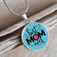 Best Mom Ever Round Pendant Necklace (Optional Engraving)