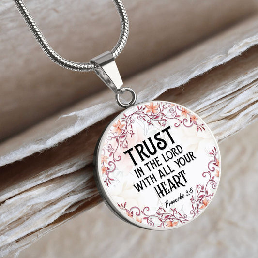 Trust in the Lord With All Your Heart Christian Round Pendant Necklace (Optional Engraving)