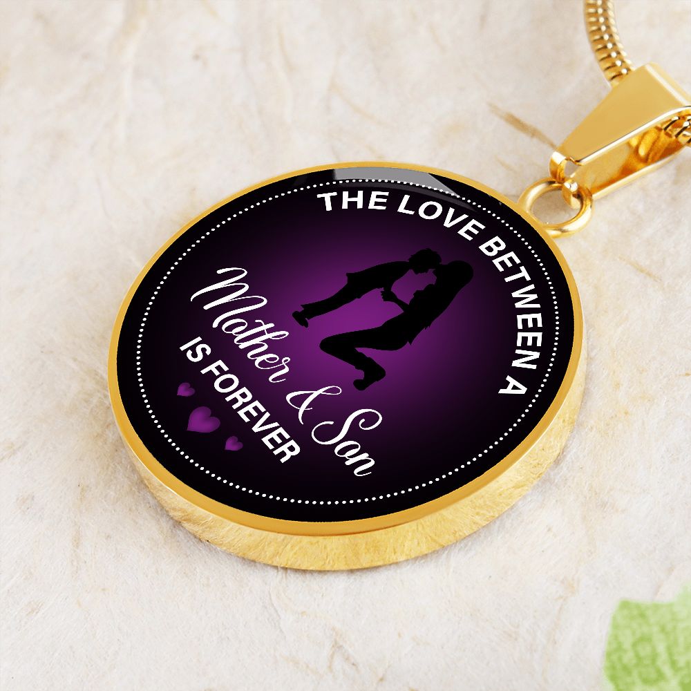 The Love Between a Mother and Son is Forever Round Pendant Necklace (Optional Engraving)