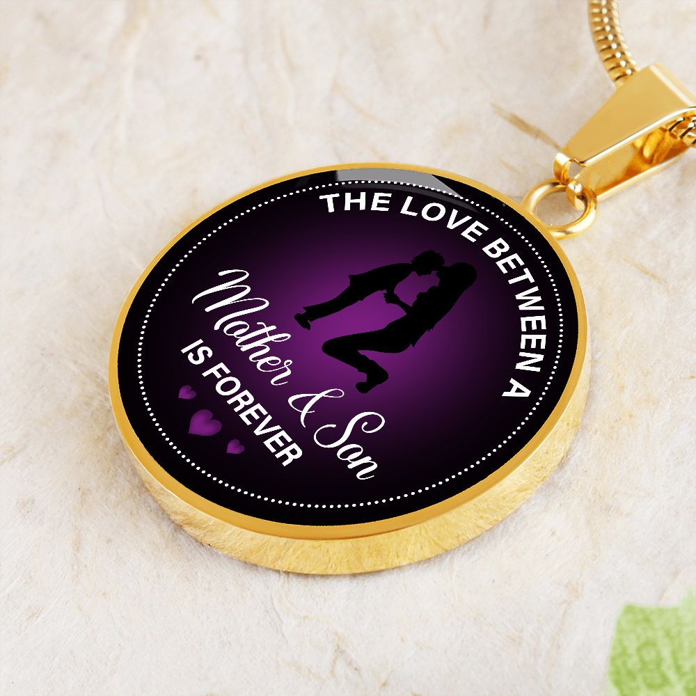 The Love Between a Mother and Son is Forever Round Pendant