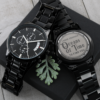 I Have Crossed Oceans Of Time to Find You Gothic Romantic Engraved Design Black Chronograph Watch For Men