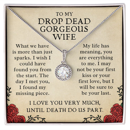 To My Drop Dead Gorgeous Wife From Husband Eternal Hope Anniversary Necklace