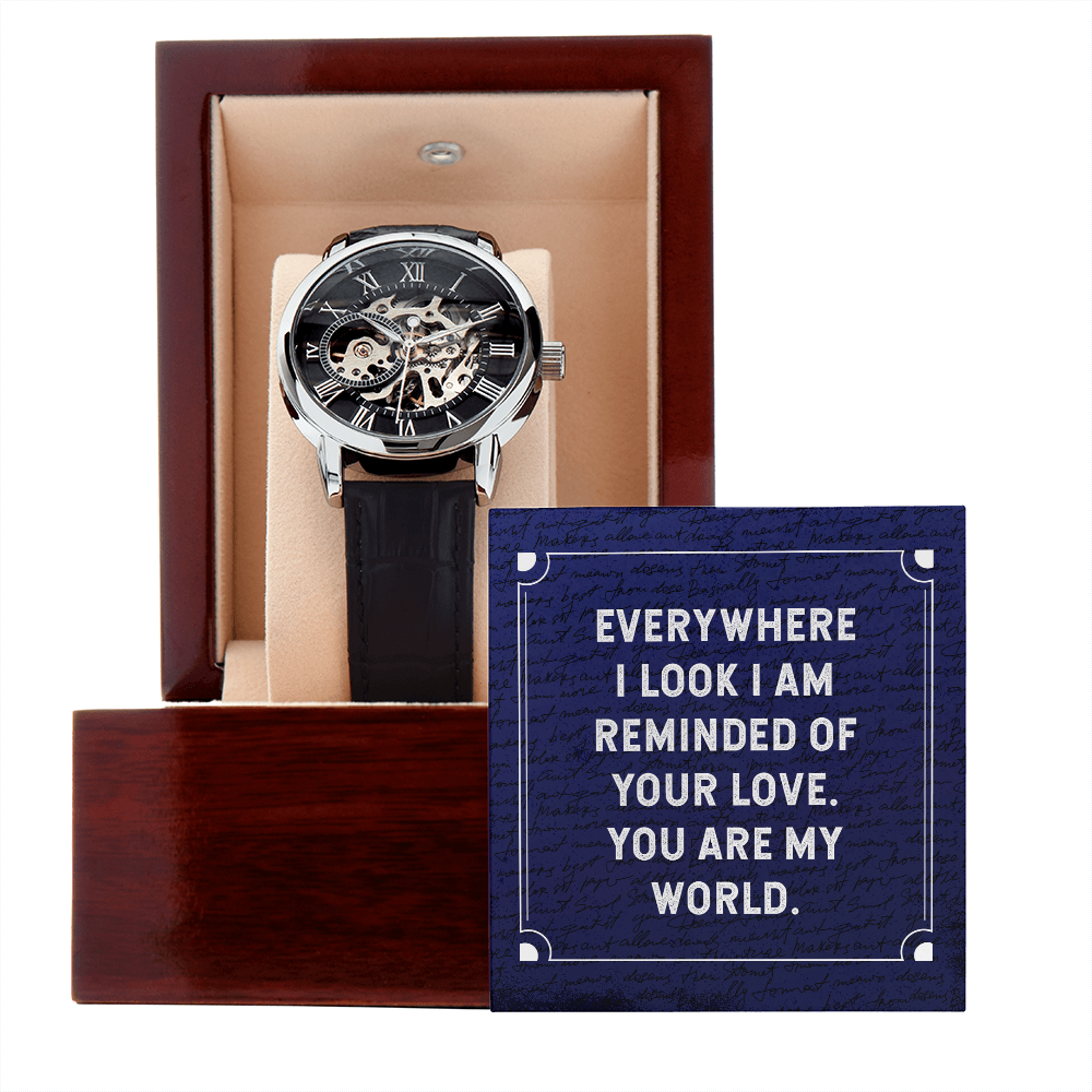 To Husband or Boyfriend, I am Reminded of your Love, You are My World Men Openwork Watch