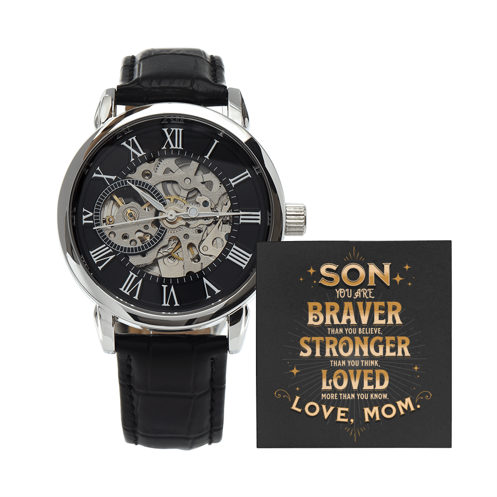 To Son From Mom, You Are Braver Than You Believe. Stronger Than You Think Men Openwork Watch
