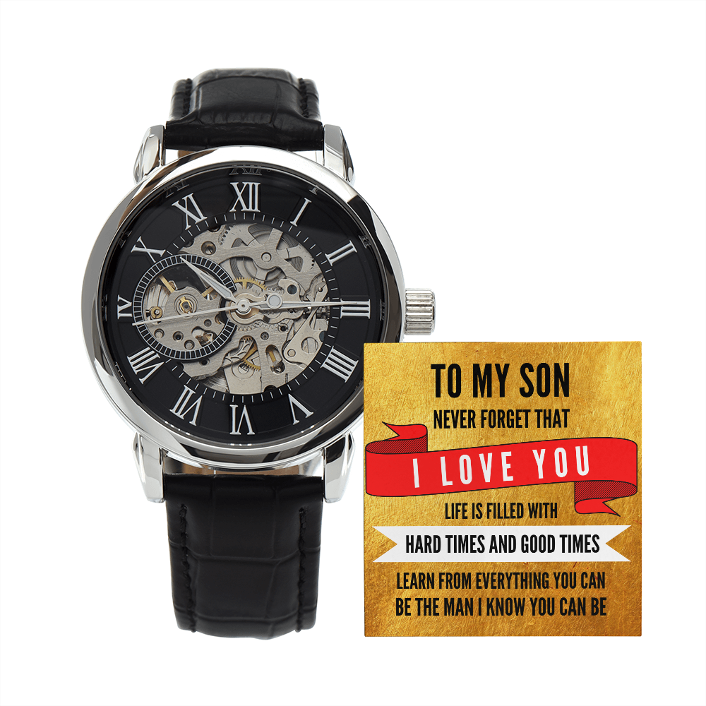 To My Son, Never Forget That I Love You Inspiration Message Men Openwork Watch