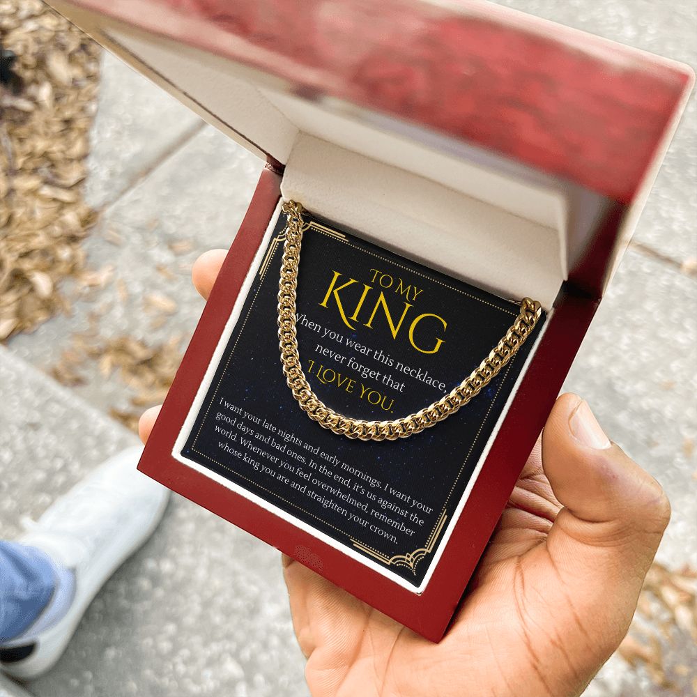 To My King Straighten Your Crown For Boyfriend or Husband Gift Cuban Link Chain Necklace