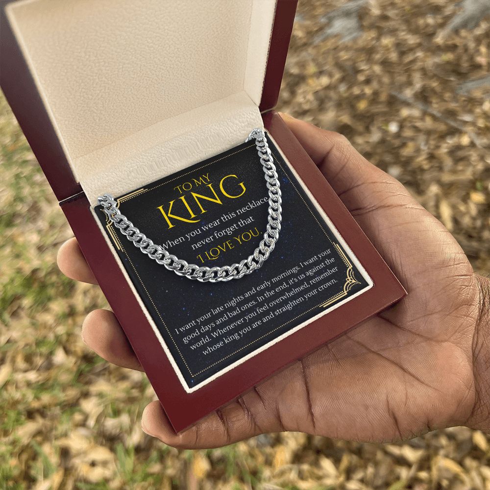 To My King Straighten Your Crown For Boyfriend or Husband Gift Cuban Link Chain Necklace
