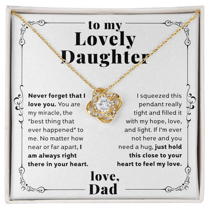 To My Lovely Daughter Feel My Love From Dad Love Knot Necklace For Graduation, Birthday, Long Distance Gift