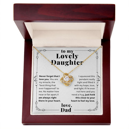 To My Lovely Daughter Feel My Love From Dad Love Knot Necklace For Graduation, Birthday, Long Distance Gift
