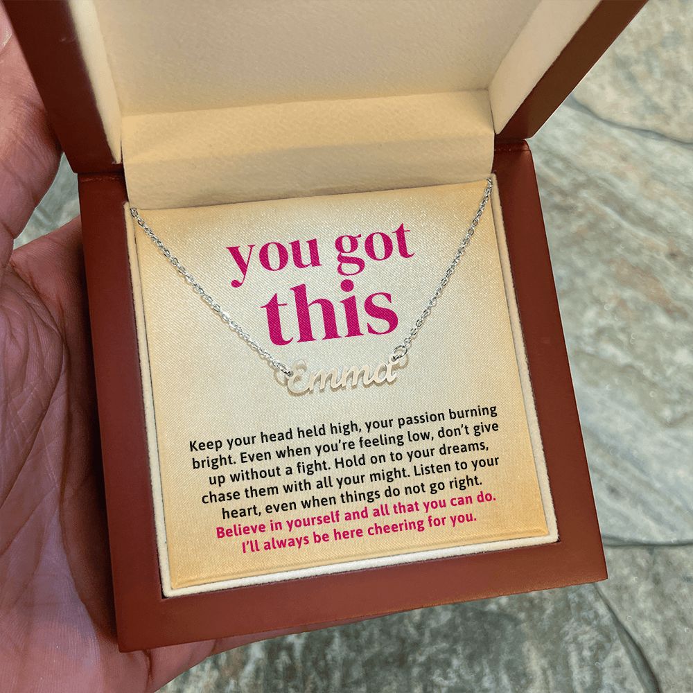 You Got This Encouragement Gift Custom Name Necklace